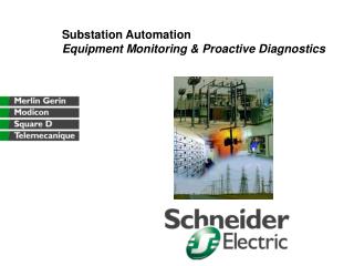 Substation Automation Equipment Monitoring &amp; Proactive Diagnostics