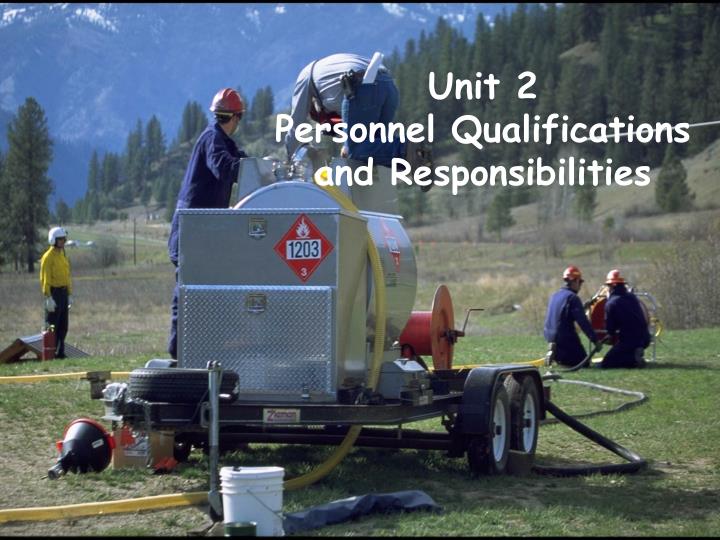 unit 2 personnel qualifications and responsibilities