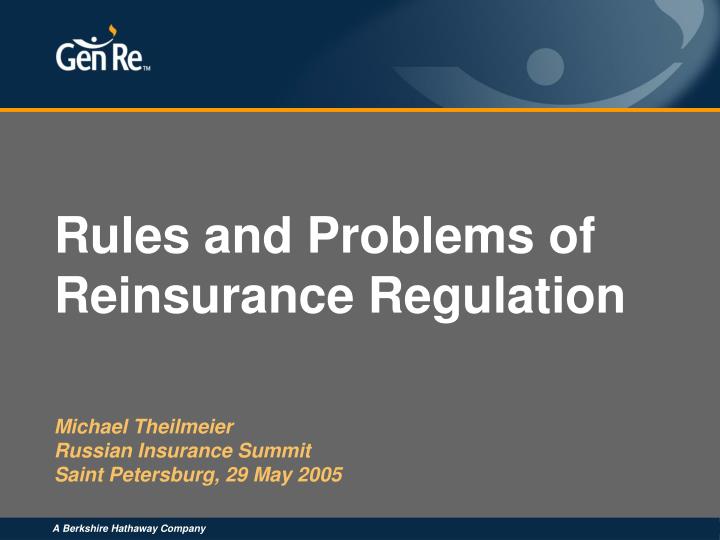 rules and problems of reinsurance regulation