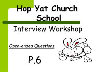Interview Workshop Open-ended Questions P.6