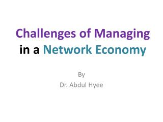 Challenges of Managing in a Network Economy