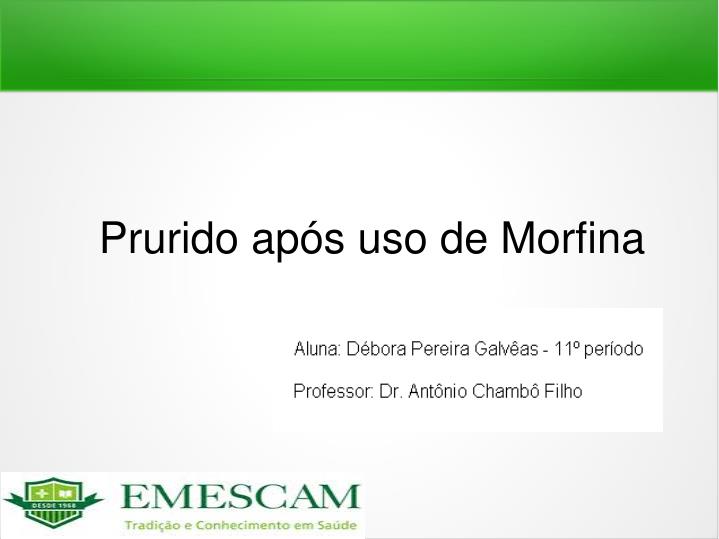 prurido ap s uso de morfina