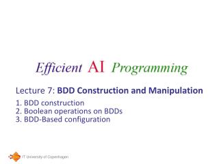 Lecture 7: BDD Construction and Manipulation