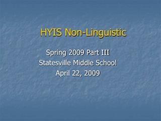 HYIS Non-Linguistic