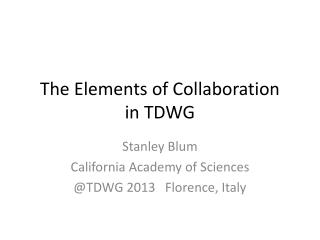 The Elements of Collaboration in TDWG