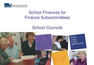 School Finances for Finance Subcommittees School Councils