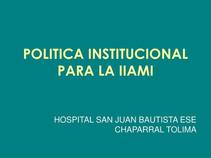 politica institucional para la iiami