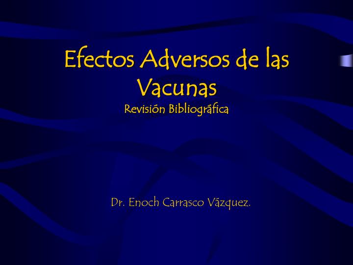 efectos adversos de las vacunas revisi n bibliogr fica