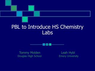 PBL to Introduce HS Chemistry Labs
