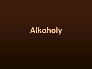 alkoholy