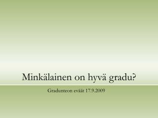 mink lainen on hyv gradu