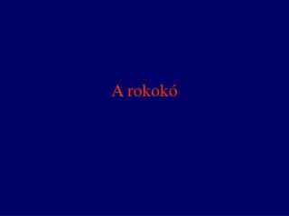 a rokok