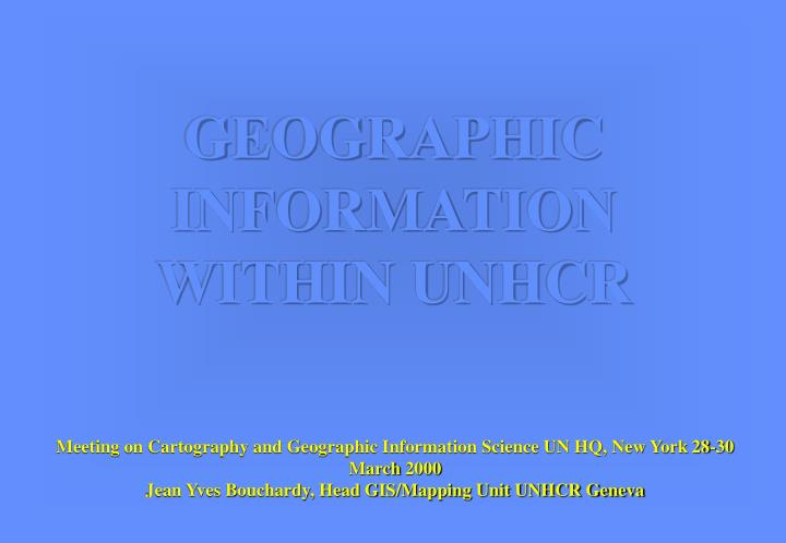 geographic information within unhcr