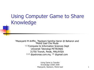 Using Computer Game to Share Knowledge