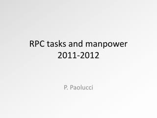 RPC tasks and manpower 2011-2012