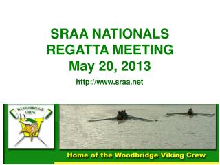 SRAA NATIONALS REGATTA MEETING May 20, 2013