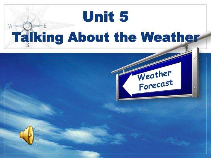 unit 5 talking about the weather