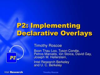 P2: Implementing Declarative Overlays