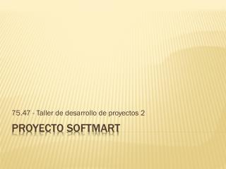 Proyecto Softmart