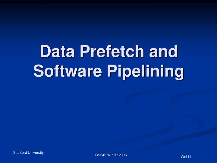 data prefetch and software pipelining