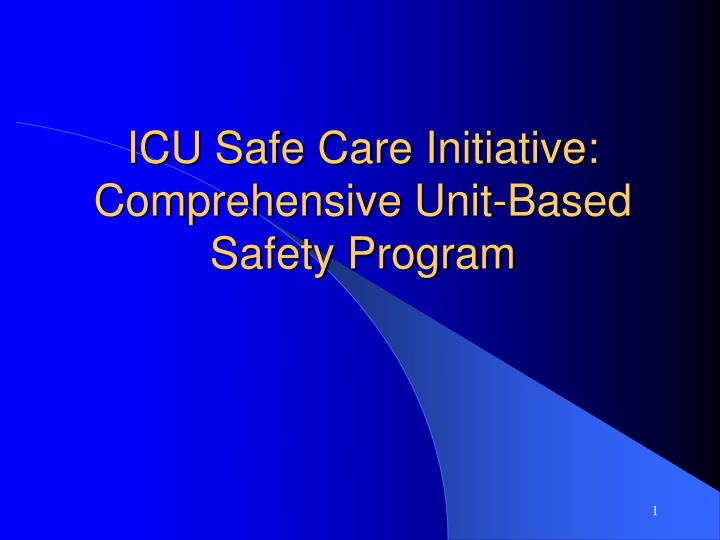 icu safe care initiative comprehensive unit based safety program