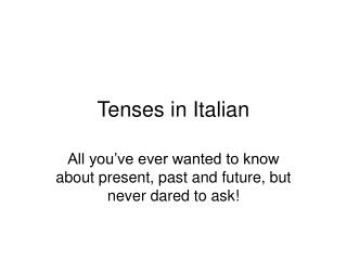 Tenses in Italian