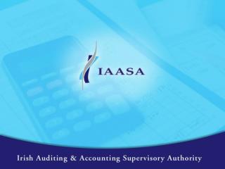 Financial Reporting Supervision Function of IAASA Michael Kavanagh