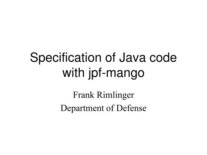 specification of java code with jpf mango