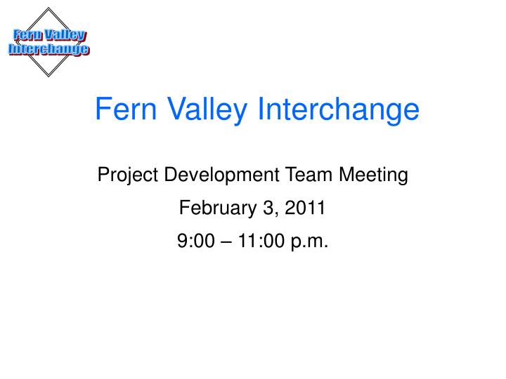 fern valley interchange