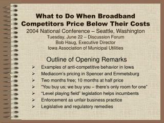 Outline of Opening Remarks Examples of anti-competitive behavior in Iowa