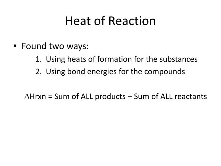heat of reaction