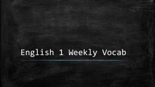 English 1 Weekly Vocab