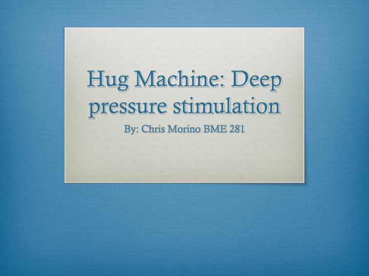 hug machine deep pressure stimulation