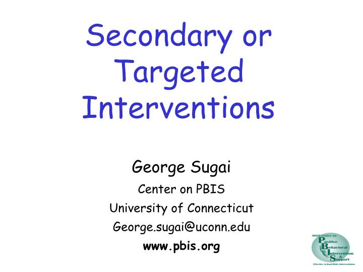 secondary or targeted interventions