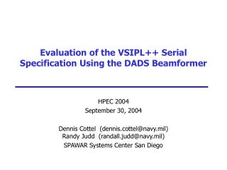 Evaluation of the VSIPL++ Serial Specification Using the DADS Beamformer