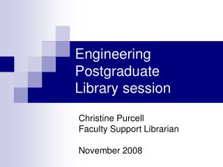 Engineering Postgraduate Library session