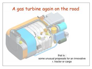 A gas turbine again on the road