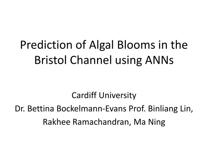 prediction of algal blooms in the bristol channel using anns