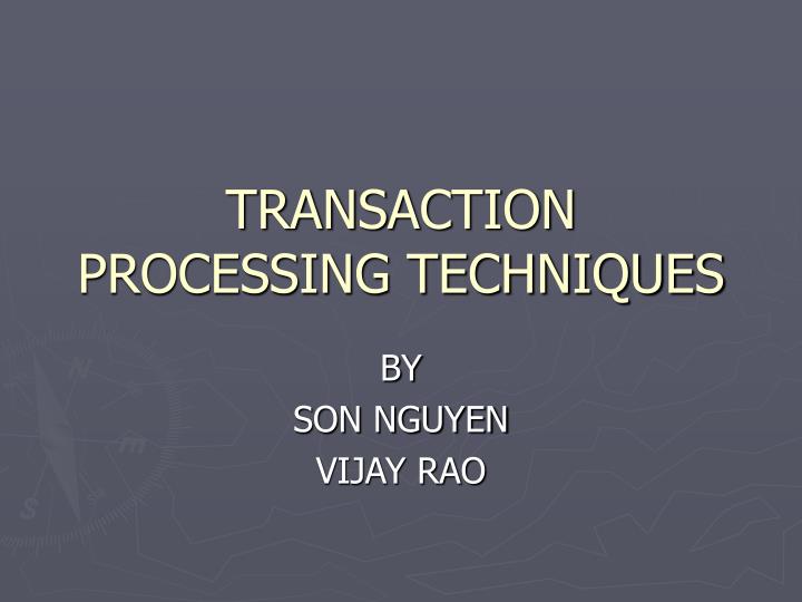 transaction processing techniques