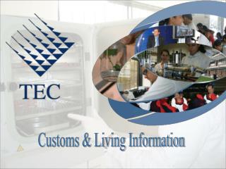 Customs &amp; Living Information