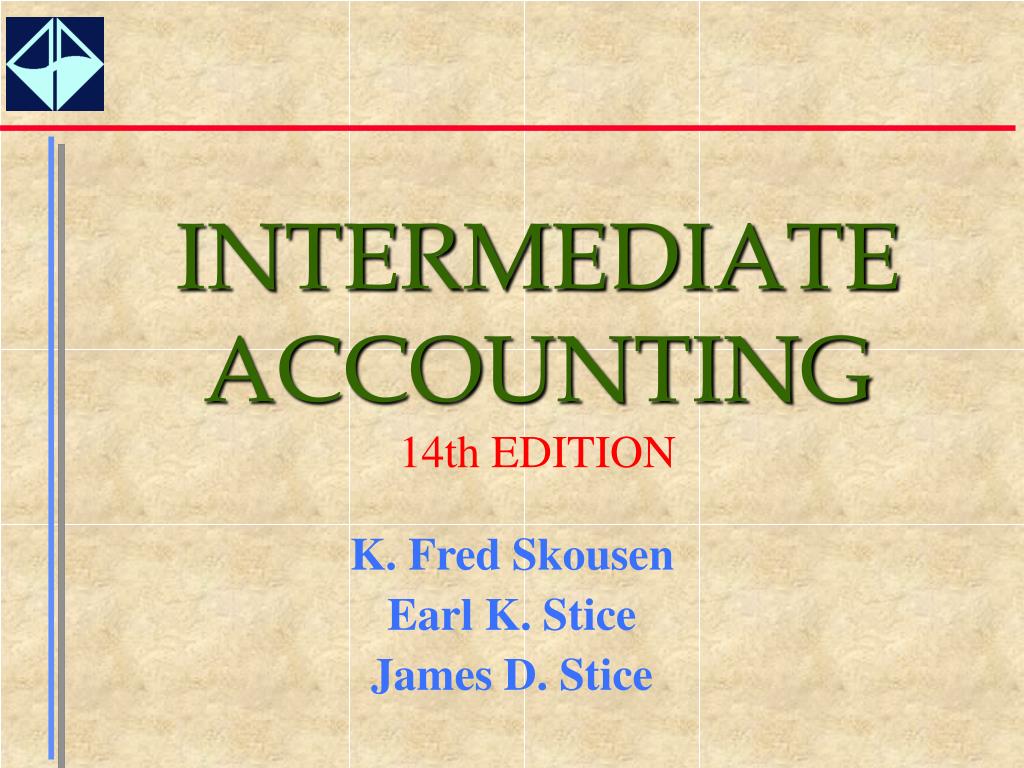 PPT - INTERMEDIATE ACCOUNTING PowerPoint Presentation, free download ...