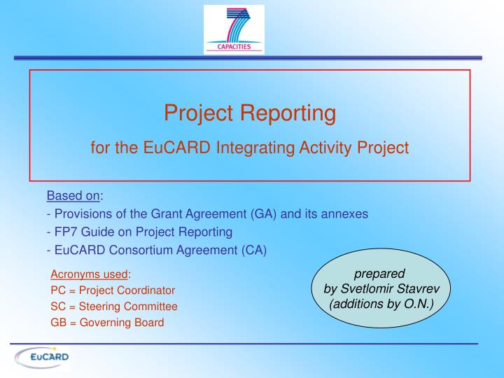 project reporting for the eucard integrating activity project