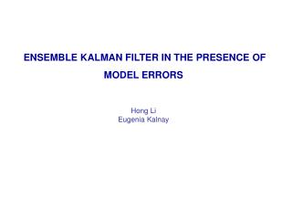 ENSEMBLE KALMAN FILTER IN THE PRESENCE OF MODEL ERRORS