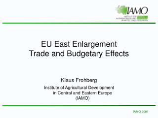 EU East Enlargement Trade and Budgetary Effects