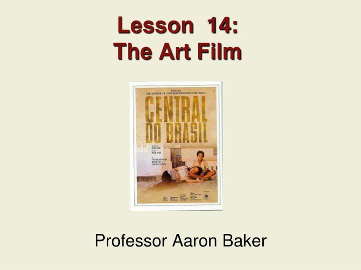 lesson 14 the art film