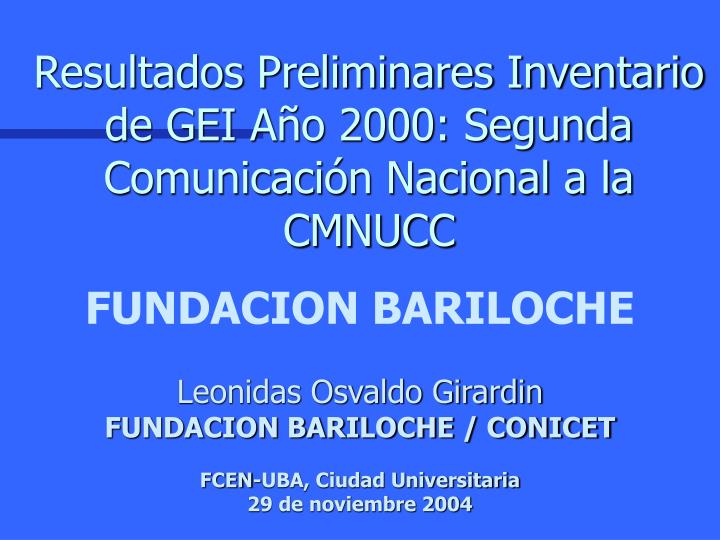 resultados preliminares inventario de gei a o 2000 segunda comunicaci n nacional a la cmnucc