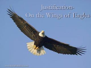 Justification- On the Wings of Eagles