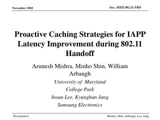 Proactive Caching Strategies for IAPP Latency Improvement during 802.11 Handoff