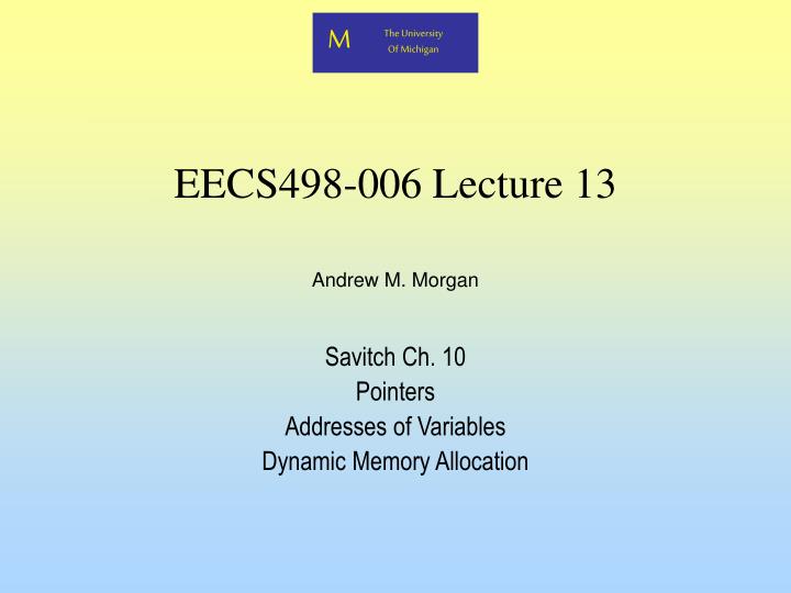 eecs498 006 lecture 13