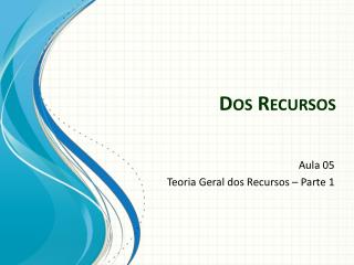 dos recursos